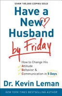 Have a new husband by Friday by Dr. Kevin Leman book cover