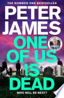 One of Us Is Dead by James, Peter book cover
