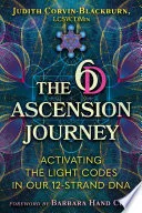 6D Ascension Journey by Judith Corvin-Blackburn, Barbara Hand Clow book cover