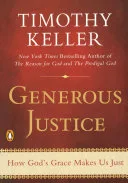 Generous justice by Timothy J. Keller book cover