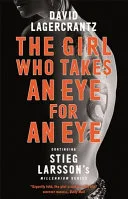 Girl Who Takes an Eye for an Eye by David Lagercrantz book cover