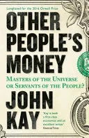 Other People's Money by John Kay book cover