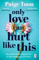 Only Love Can Hurt Like This by Paige Toon book cover