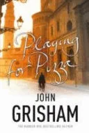 Playing For Pizza by John Grisham book cover