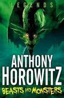 Legends Beasts And Monsters by Anthony Horowitz book cover