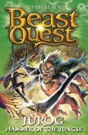 Beast Quest: Jurog, Hammer of the Jungle: Series 22 Book 3 by Adam Blade book cover