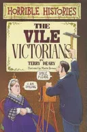 The Vile Victorians by Terry Deary book cover