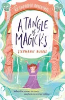 A Tangle Of Magicks (An Improper Adventure) by Stephanie Burgis book cover