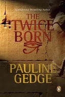 Twice Born by Pauline Gedge book cover