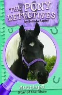 Moonlight Star Of The Show by Belinda Rapley book cover