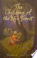 Children of the New Forest (Wordsworth Children's Classics) (Wordsworth Children's Classics) by Frederick Marryat book cover