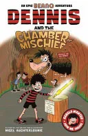 Dennis & The Chamber Of Mischief by Nigel Auchterlounie book cover