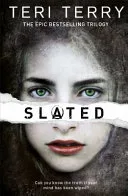 Slated by Teri Terry book cover