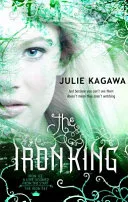 The Iron King by Julie Kagawa book cover