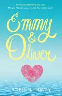 Emmy & Oliver by Robin Benway book cover
