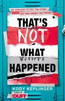 That's Not What Happened by Kody Keplinger book cover