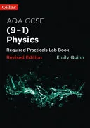 Collins GCSE Science 9-1 - AQA GCSE Physics (9-1) Required Practicals Lab Book by Emily Quinn book cover