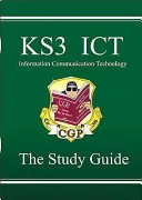 KS3 ICT (Information Communication Technology) (Study Guide) by Richard Parsons book cover
