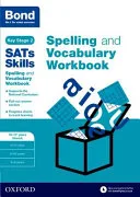 Bond SATs Skills Spelling and Vocabulary Stretch Workbook by Michellejoy Hughes, Bond Sats Skills Staff book cover
