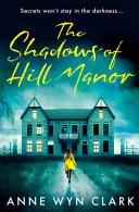 The Shadows of Hill Manor by Anne Wyn Clark book cover