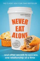 Never Eat Alone by Keith Ferrazzi book cover