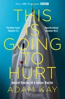 This is Going to Hurt; by Adam Kay book cover