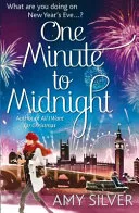 One minute to midnight by Silver, Amy (Novelist) book cover