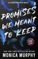 Promises We Were Meant to Keep by Monica Murphy book cover