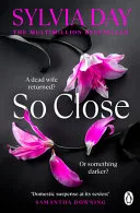 So Close by Sylvia Day book cover