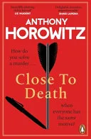 Close to Death by Anthony Horowitz book cover