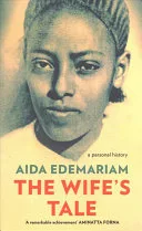 Wife's Tale by Aida Edemariam book cover