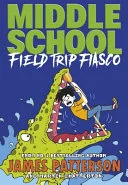 Middle School by James Patterson, Martin Chatterton book cover