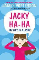 My Life Is a Joke by James Patterson, Chris Grabenstein book cover