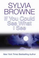 If You Could See What I See by Sylvia Browne book cover