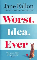 Worst Idea Ever by Jane Fallon book cover