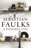 Possible Life by Sebastian Faulks book cover
