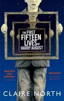 The first fifteen lives of Harry August by Claire North book cover