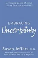 Embracing Uncertainty by Susan J. Jeffers book cover