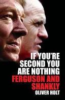 If You're Second You Are Nothing by Oliver Holt book cover