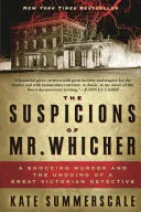 The Suspicions of Mr. Whicher by Kate Summerscale book cover
