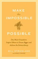 Make the Impossible Possible by Vince Rause book cover