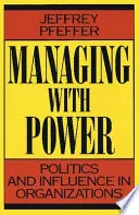 Managing With Power by Jeffrey Pfeffer book cover
