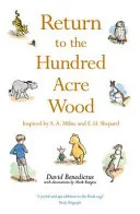 Return to the Hundred Acre Wood by David Benedictus, Mark Burgess, A. A. Milne book cover