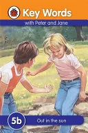 Key Words with Peter and Jane #5 Out in the Sun Series B by Ladybird book cover