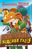 School Trip to Niagara Falls (Geronimo Stilton) by Elisabetta Dami book cover