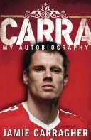 Carra by Jamie Carragher book cover