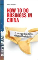 How to Do Business in China by Nick Dallas book cover