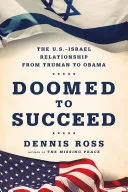 Doomed to succeed by Dennis Ross book cover