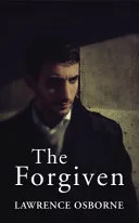 Forgiven by Lawrence Osborne book cover
