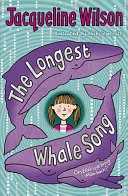 Longest Whale Song by Jacqueline Wilson, Nick Sharratt book cover